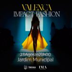 Desfile de Moda "Valença Impact Fashion"