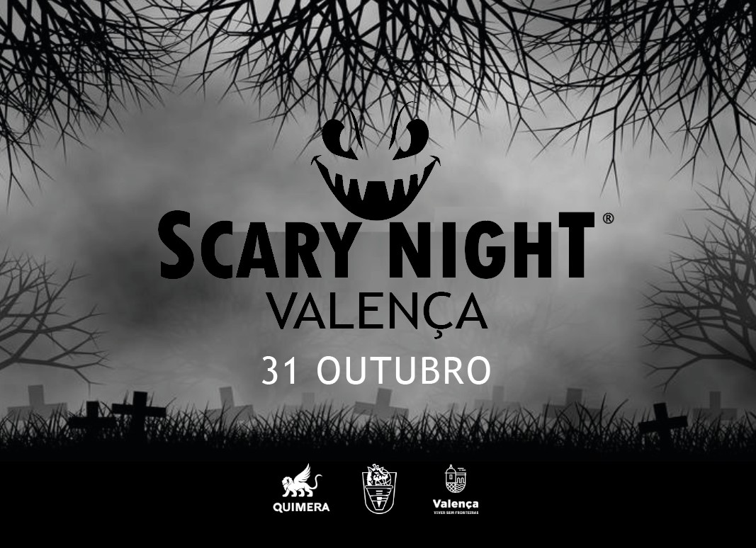 Scary Night Valença