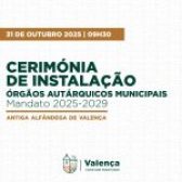Instalação dos Órgãos Autárquicos Municipais de Valença – Mandato 2025 -2029